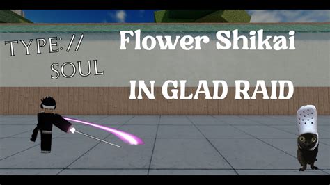 Flower Shikai Boss Raiding In Glad Raid Type Soul Youtube