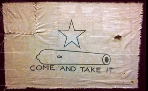 "Come And Take It" the flag used by Texian Millitia during the Texian ...