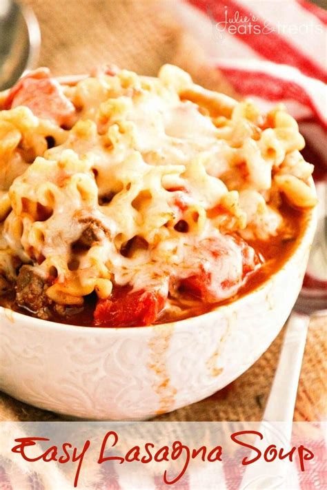 Easy Lasagna Soup Recipe Julie S Eats And Treats