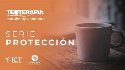 No seré movido Miércoles 15 de Septiembre Teoterapia y Meditación