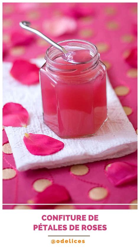 Confiture de pétales de roses la douceur du petit déjeuner Recettes