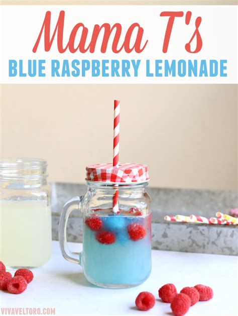 Mama T S Blue Raspberry Lemonade Recipe Raspberry Lemonade Recipe