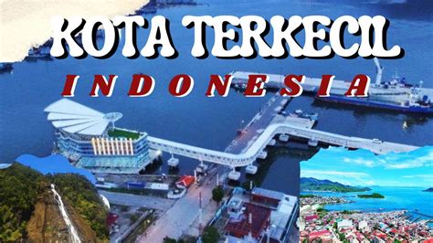 Kota Sibolga Kota Terkecil Di Indonesia Youtube