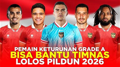 5 PEMAIN KETURUNAN GRADE A YANG BISA BANTU TIMNAS INDONESIA LOLOS