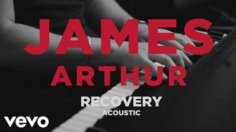 James Arthur Recovery Official Acoustic Video