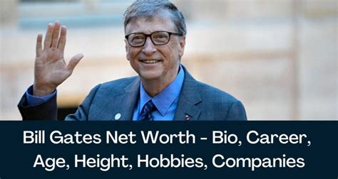 Bill Gates Net Worth 2024 - Bio, Career, Age, Height, Hobbies, Companies