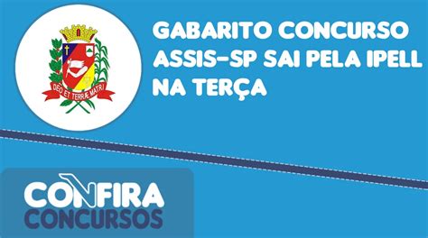 Gabarito concurso Assis SP sai pela IPELL na terça