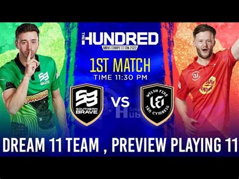 The Hundred Schedule St Match Prediction Southern Brave Vs Welsh