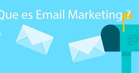 Como Crear Estrategias De Email Marketing Para Mejorar Las Ventas