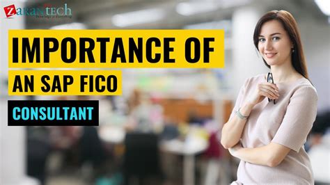 Importance Of An Sap Fico Consultant Zarantech Youtube