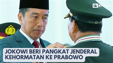 Sah Jokowi Beri Pangkat Jenderal Kehormatan Ke Prabowo Youtube