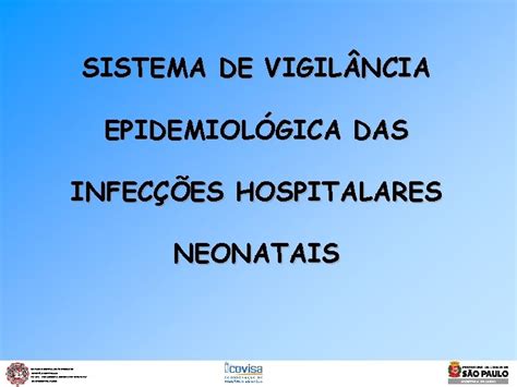 SISTEMA DE VIGIL NCIA EPIDEMIOLGICA DAS INFECES HOSPITALARES