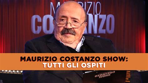 Anticipazioni Maurizio Costanzo Show Tutti Gli Ospiti Dell Ultima Serata