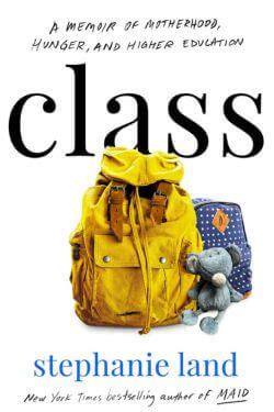 Class by Stephanie Land | Booklist Queen