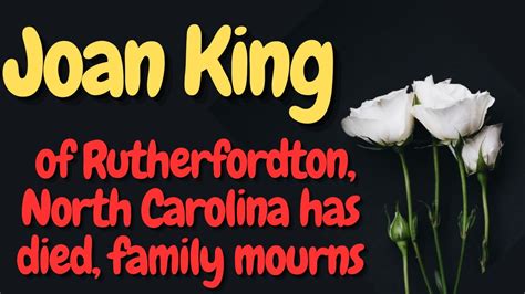 Joan King Obituary Joan King Of Rutherfordton North Carolina Has Died