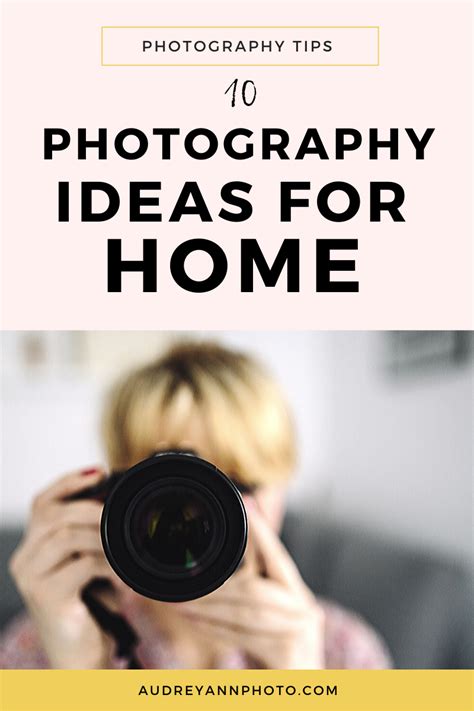 10 Photography Ideas at Home — LIVE SNAP LOVE