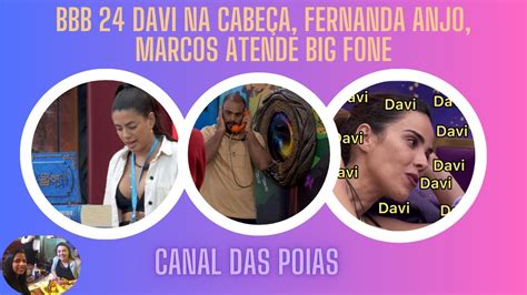 Bbb Fernanda O Anjo Da Semana Davi N O Sai Da Boca Dos