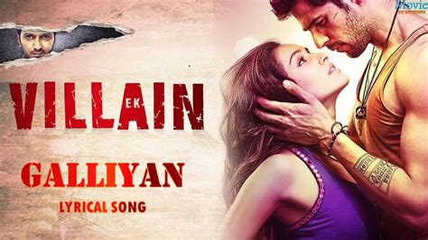 Galliyan Full Song With Lyrics Ek Villain Ankit Tiwari Sidharth Malhotra Lyrical Song