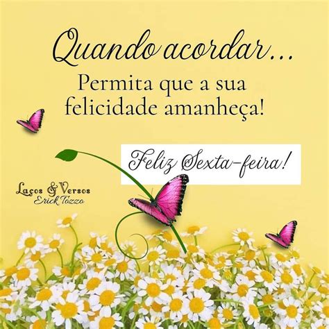 40 Frases De Feliz Sexta Feira Para Festejar Com Alegria Esse Dia Especial