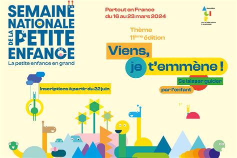 viens je temmene theme de semaine nationale de la petite enfance