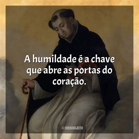 A Humildade A Chave Que Abre As Portas Do Cora O S O Gon Alo Do