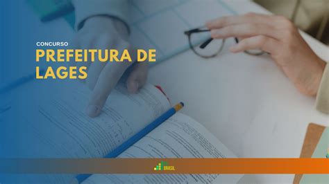 Prefeitura De Lages Divulga Lista De Aprovados Do Concurso Acompanhe