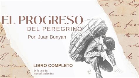 El Progreso Del Peregrino John Bunyan Libro Completo YouTube