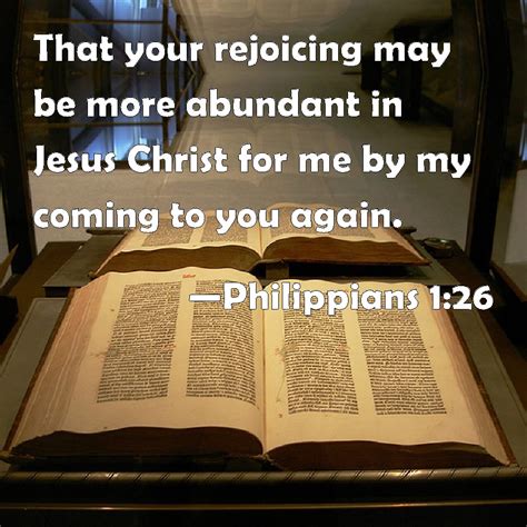 Philippians 126 That Your Rejoicing May Be More Abundant In Jesus