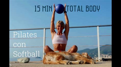 15 Min Pilates Con Softball YouTube