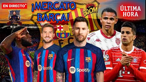 ULTIMA HORA BARÇA BOMBA MERCATO OPERACIÓN SALIDA ACTIVADASI