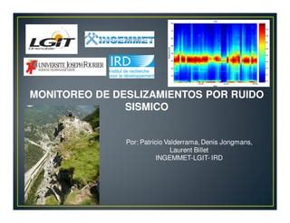 Monitoreo De Deslizamientos Utilizando Ruido S Smico Ppt