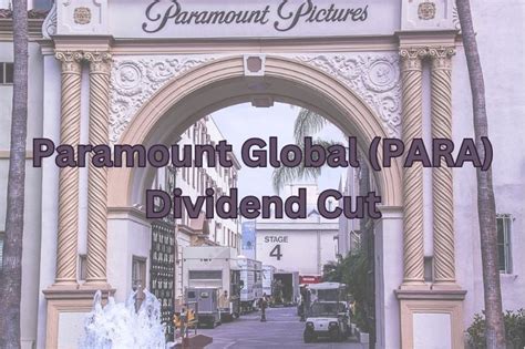 paramount global  dividend cut dividend power