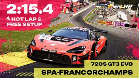 SPA HOTLAP 720S EVO GT3 Free Setup 2 15 4 Assetto Corsa