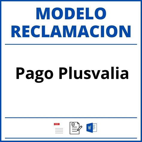 Modelo Reclamacion Pago Plusvalia Pdf Word