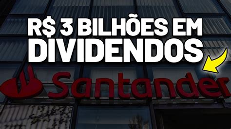 Banco Santander Grande An Ncio De Dividendos Sanb Ou Sanb Ou