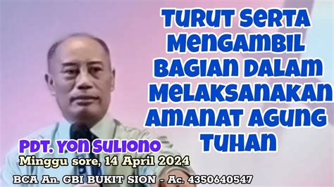 Turut Mengambil Bagian Dalam Melaksanakan Amanat Agung YouTube