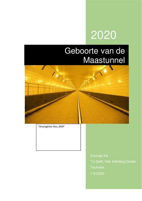 Inleiding Civiele Techniek Project Analyse Maastunnel 2020 Emmaly