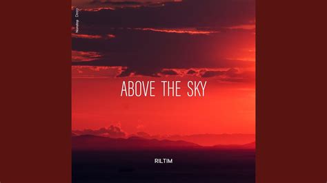 Above The Sky Youtube