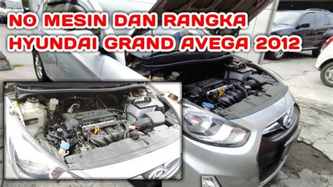 CARA CEK NOMOR MESIN DAN NOMOR RANGKA HYUNDAI GRAND AVEGA TAHUN 2012