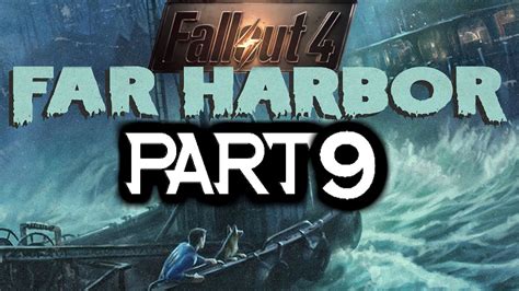 Fallout 4 Far Harbor PART 9 DiMA S Memories YouTube