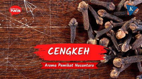 Cengkeh Rempah Asli Nusantara Youtube