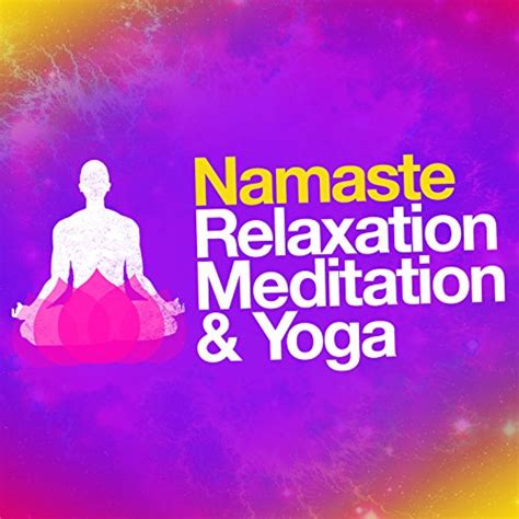 Amazon MusicでRelaxation Meditation Yoga Music NamasteのNamaste