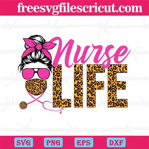 Nurse Life Messy Bun Svg Free Svg Files For Cricut