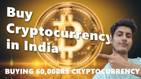 How To Buy Cryptocurrency In India Buying 60 000 Rs Cryptocurrency Youtube