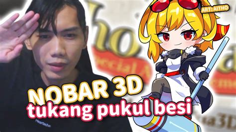 Nobar Kaela3d Youtube