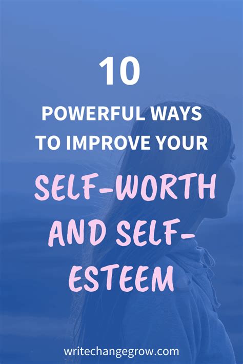 Powerful Ways To Improve Your Self Worth And Self Esteem Self