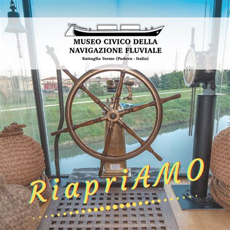 Riapriamo Il Muba Museo Della Navigazione Fluviale Battaglia