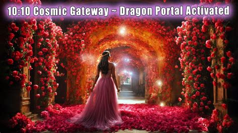 Cosmic Gateway Dragon Portal Activated Light Codes Activate