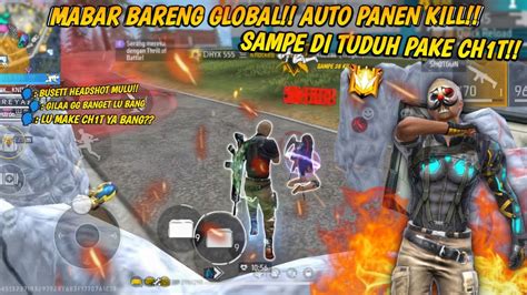 MABAR BARENG GLOBAL AUTO PANEN KILL INI MAH GILAA SAMPE DIKIRA PAKE