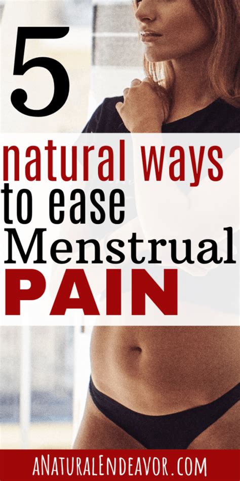 5 Natural Ways To Ease Menstrual Pains And Aches A Natural Endeavor